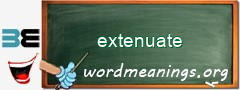 WordMeaning blackboard for extenuate